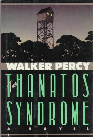 Item #299421 The Thanatos Syndrome. Walker Percy.