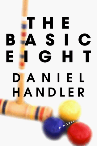 Item #299425 Basic Eight. Daniel Handler, Handler.