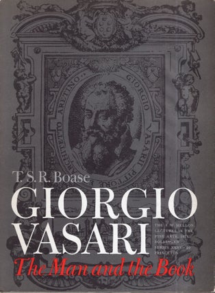 Item #299486 Giorgio Vasari: The Man and the Book