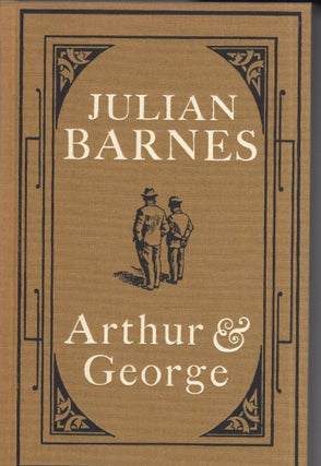 Item #300197 Arthur & George. JULIAN BARNES