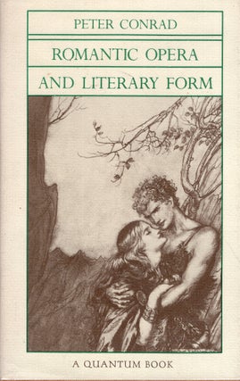 Item #300460 Romantic Opera and Literary Form (Quantum Books). Peter Conrad