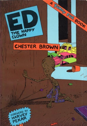 Item #300673 The Happy Clown (A Yummy Fur Book). Chester BROWN, Harvey Pekar