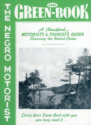 Item #301094 The Negro Motorist Green Book: 1947 Facsimile edition. Victor H. Green