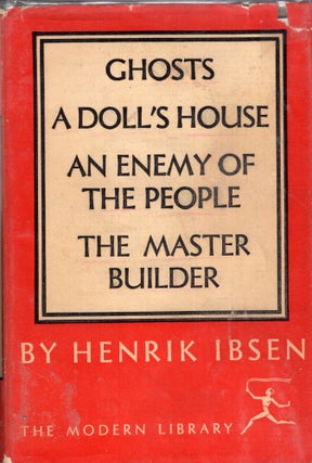 Item #301127 Ghosts; A Doll's House; An Enemy of the People; The Master Builder No. 6. Henrik Ibsen
