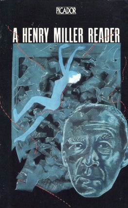 Item #301474 A Henry Miller Reader. Henry Miller