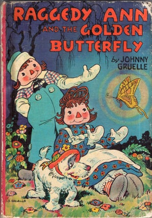 Item #301904 Raggedy Ann and the Golden Butterfly. Johnny Gruelle