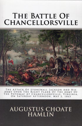Item #302046 The Battle of Chancellorsville. Augustus C. Hamlin