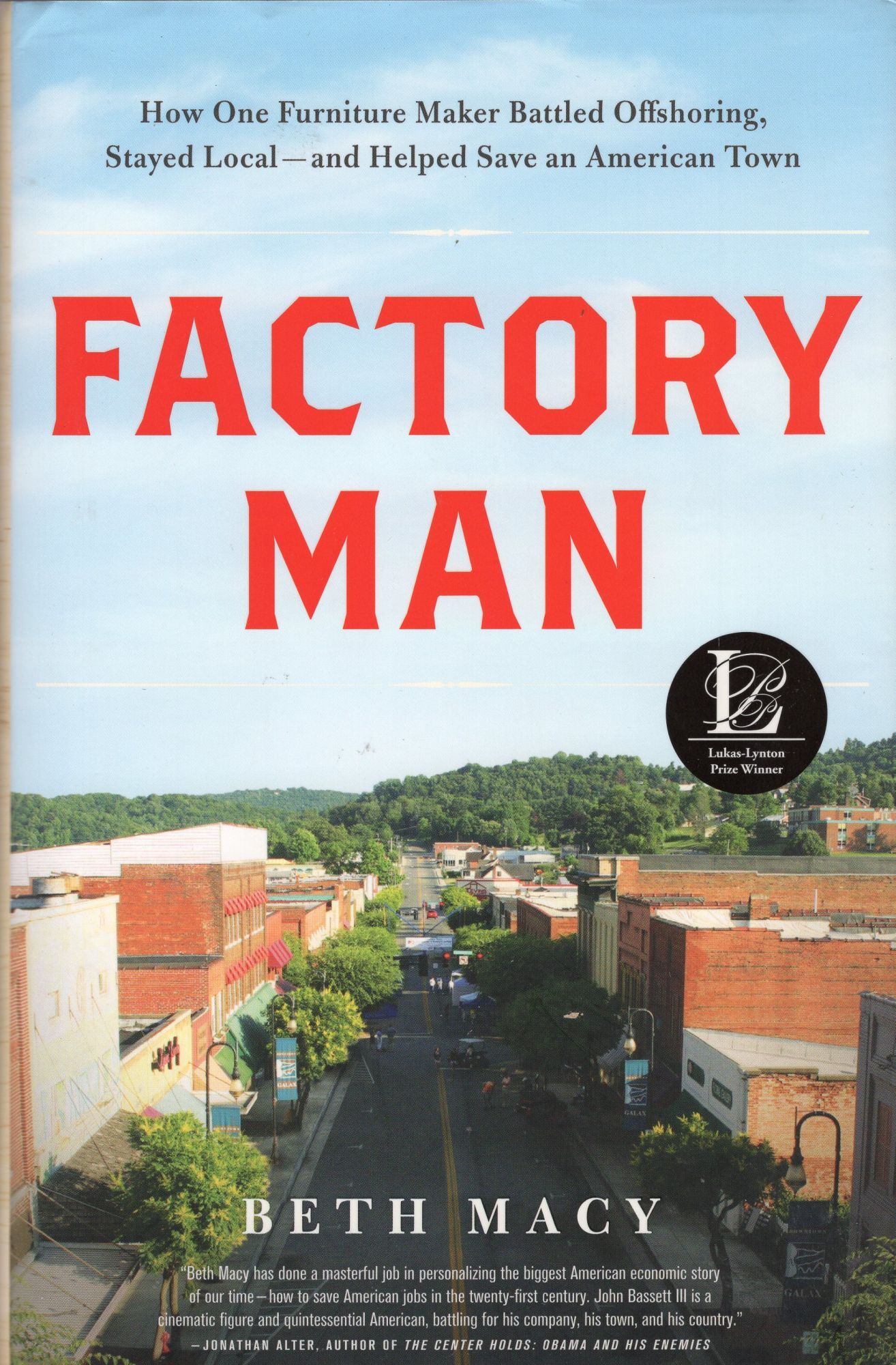 Factory Man: How One Furniture Maker Battled Offshoring, Stayed