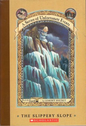 Item #302465 The Slippery Slope (A Series of Unfortunate Events #10). Lemony Snicket