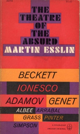 Item #302495 The Theatre of The Absurd (Anchor Books, A279). Martin Esslin