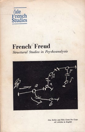 Item #302749 Yale French Studies : French Freud - Structural Studies in Psychoanalysis . No.48....