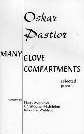 Item #302753 Many Glove Compartments: Selected Poems (Dichten No. Five). Oskar Pastior