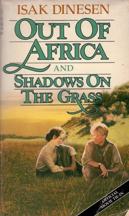 Item #302773 Out of Africa & Shadows On The Grass. ISAK DINESEN
