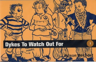 Item #302783 Dykes to Watch Out for. Alison Bechdel