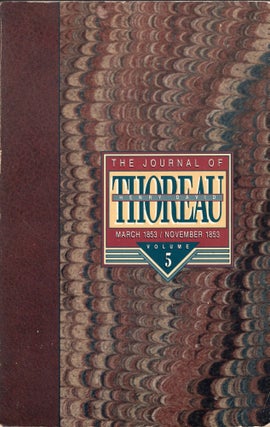 Item #303166 Journal of Henry David Thoreau, March 1853-November 1853. Volume 5. Henry David Thoreau