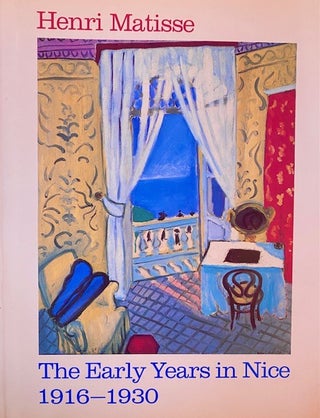 Item #303246 Henri Matisse: The early years in Nice, 1916-1930 by Jack Cowart (1986-05-03). Jack...