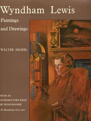 Item #303354 Wyndham Lewis: Paintings and Drawings. Walter Michel