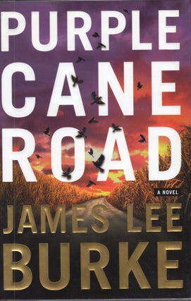 Item #303495 Purple Cane Road. James Lee Burke