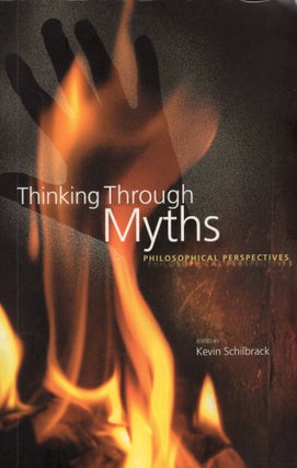 Item #303938 Thinking Through Myths: Philosophical Perspectives