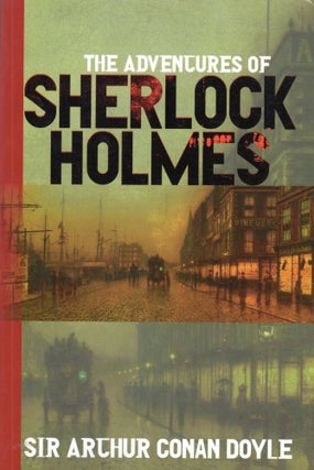 Item #304075 The Adventures of Sherlock Holmes. Sir Arthur Conan Doyle