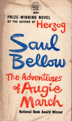 Item #304086 The Adventures of Augie March. Saul Bellow