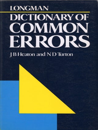 Item #304243 Dictionary of Common Errors. J. B Heaton, N. D Turton