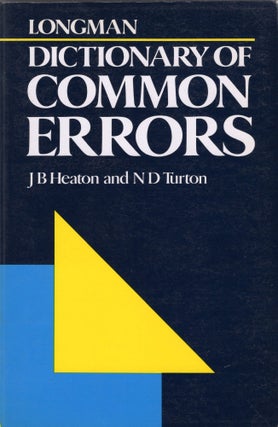 Item #304243 Dictionary of Common Errors. J. B. Heaton, N. D. Turton
