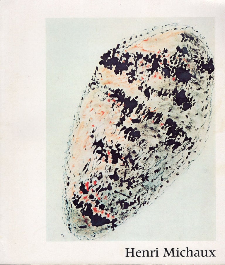Item #304439 Henri Michaux: [exposition], Centre Georges Pompidou, Musée national d'art moderne, 15 mars-14 juin 1978. Henri Michaux, Octavio Paz.