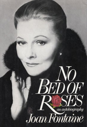 Item #304612 No Bed of Roses: An Autobiography. Joan FONTAINE
