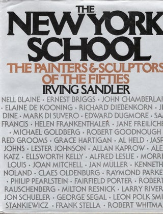 Item #304666 The New York School: The painters and sculptors of the fifties (Icon editions)....