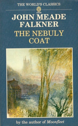 Item #304834 The Nebuly Coat (The World's Classics). John Meade Falkner