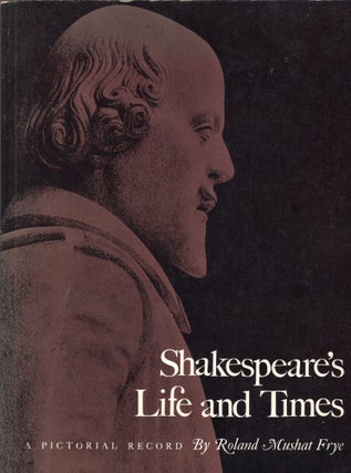 Item #304980 Shakespeare's Life and Times: A Pictorial Record (Princeton Legacy Library, 1782)....