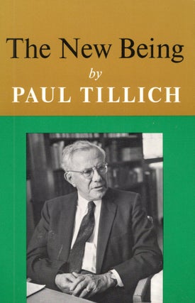 Item #305356 The New Being. Paul Tillich