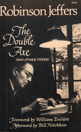 Item #305913 The Double Axe, and Other Poems Including Eleven Suppressed Poems. Robinson Jeffers
