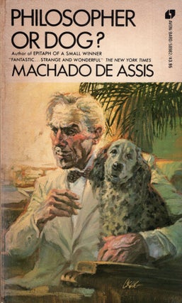 Item #305964 Philosopher or Dog? Machado de Assis
