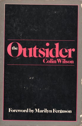 Item #305999 The Outsider. Colin Wilson, Marilyn Ferguson