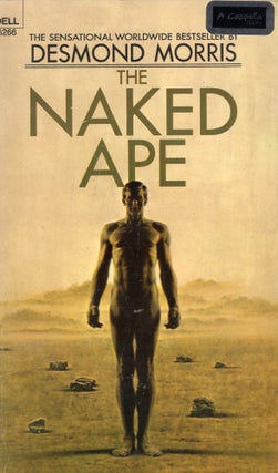 Item #306060 The Naked Ape. Desmond Morris