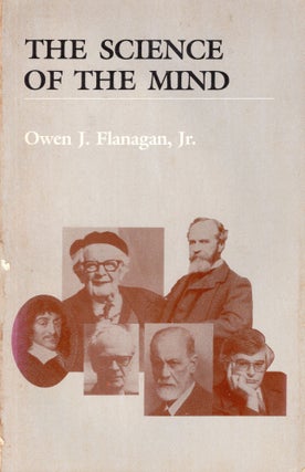 Item #306492 The Science of the Mind (Bradford Books). Owen J. Flanagan