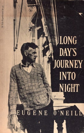 Item #306548 Long Day's Journey Into Night. Eugene O'Neill