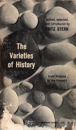Item #306582 The Varieties of History -- From Voltaire to the Present. Fritz Stern
