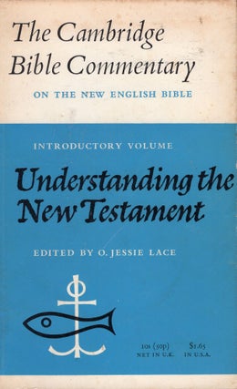 Item #306748 Understanding the New Testament (The Cambridge Bible Commentary on the New English...