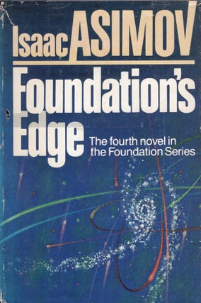 Item #307186 Foundation's Edge (The fourth novel in the Foundation Series). Isaac Asimov