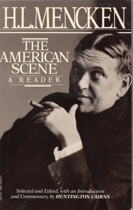 Item #307193 The American Scene: A Reader. H. L. Mencken, Huntington Cairns