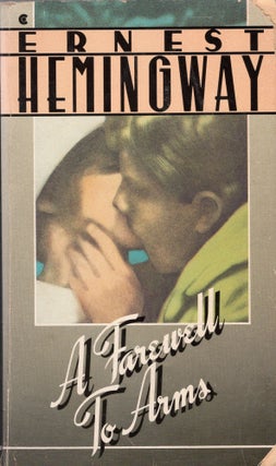 Item #307419 A Farewell to Arms (A Scribner Classic). ERNEST HEMINGWAY
