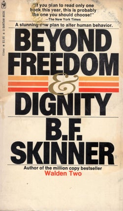 Item #307441 Beyond Freedom & Dignity -- Y7549. B. F. Skinner