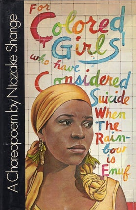 Item #307530 For Colored Girls Who Have Considered Suicide When the Rainbow Is Enuf. Ntozake Shange
