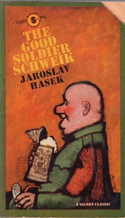 Item #307662 The Good Soldier Schweik -- CQ 464. Jaroslav Hasek, Joseph Lada, Leslie Fiedler