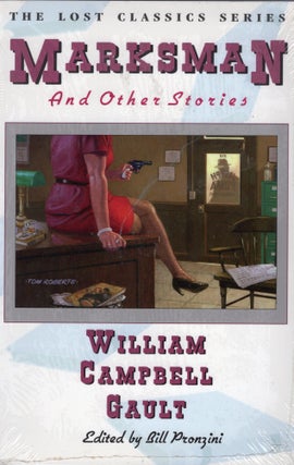 Item #307879 Marksman and Other Stories (Lost Classics Series). William Campbell Gault