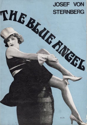 Item #307883 The Blue Angel / Josef Von Sternberg. an Authorized Translation of the German...