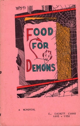 Item #307938 Food for Demons: The E. Everett Evans Memorial Volume. E. Everett Evans, E. E....